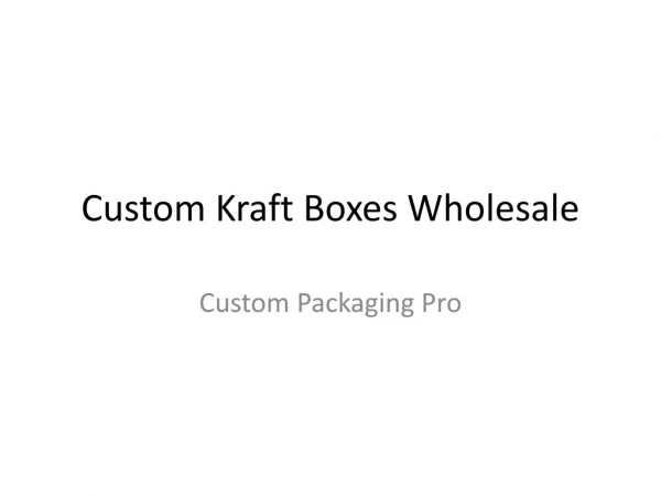 custom kraft boxes wholesale