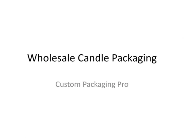 Wholesale Candle Packaging