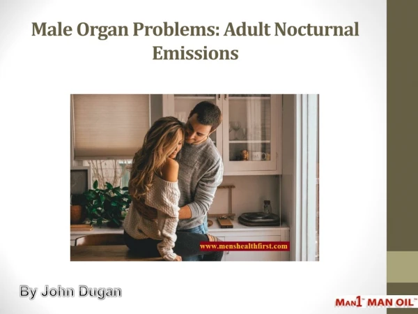 Male Organ Problems: Adult Nocturnal Emissions