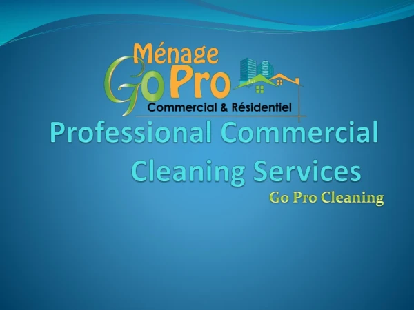 Commercial Cleaning Services Montreal