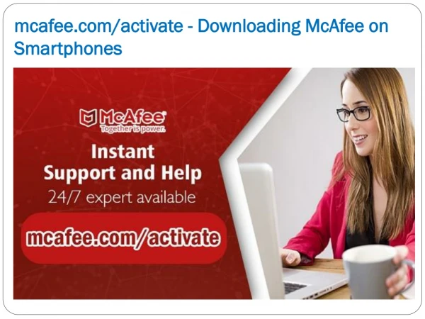 mcafee.com/activate - Downloading McAfee on Smartphones