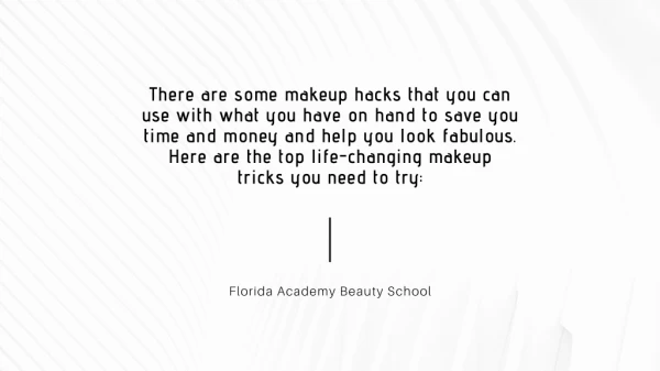 Make up Hacks for Beginners – Florida Academy Beauty School in Florida