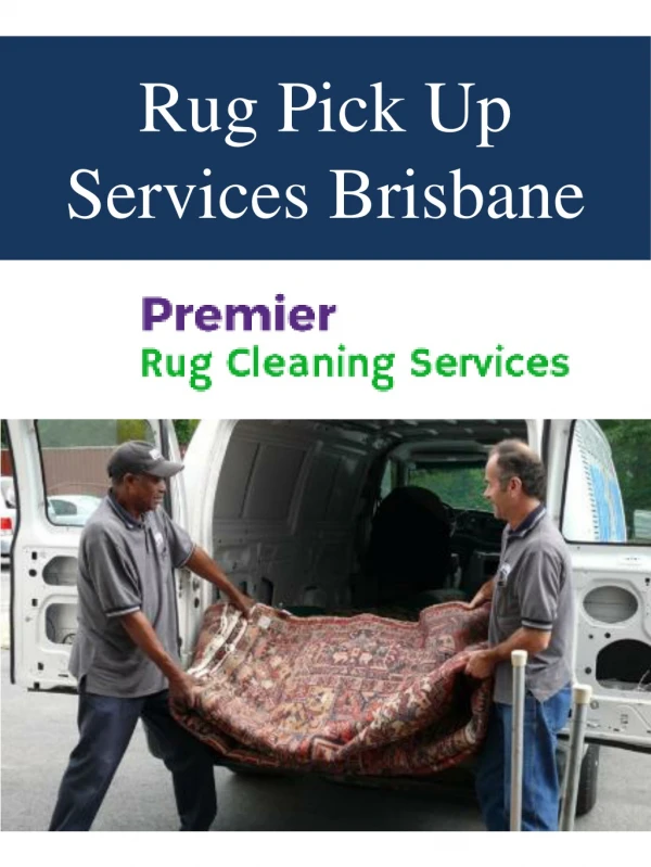Rug Pick Up Services Brisbane