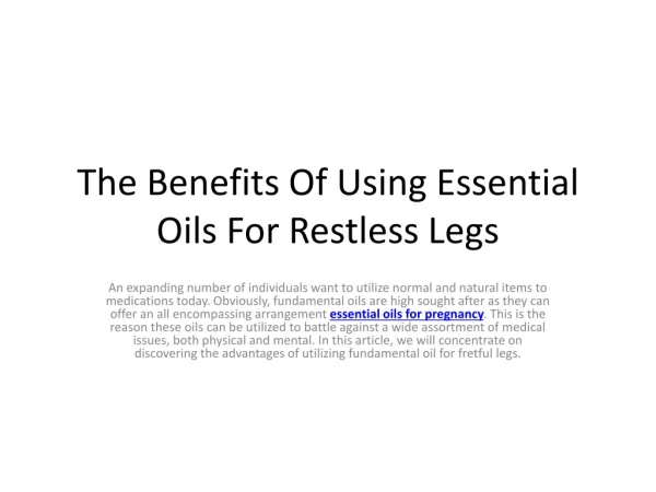 The Benefits Of Using Essential Oils For Restless Legs