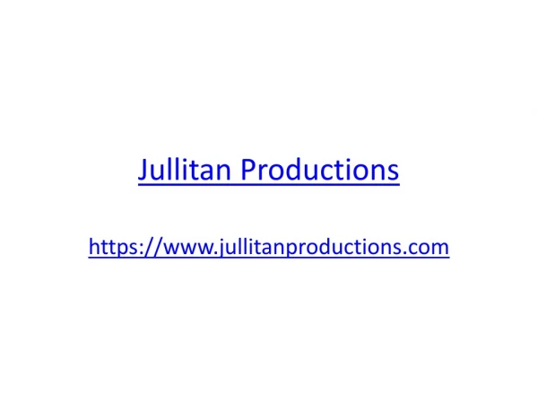 Jullitan Production