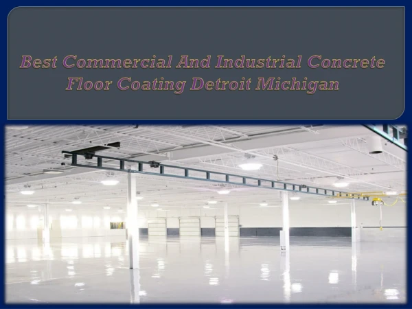 Best Commercial And Industrial Concrete Floor Coating Detroit Michigan
