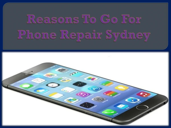 Reasons To Go For Phone Repair Sydney