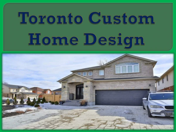 Toronto Custom Home Design