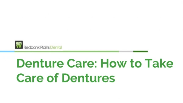 Denture Care: How to Take Care of Dentures - Redbank Plains Dental