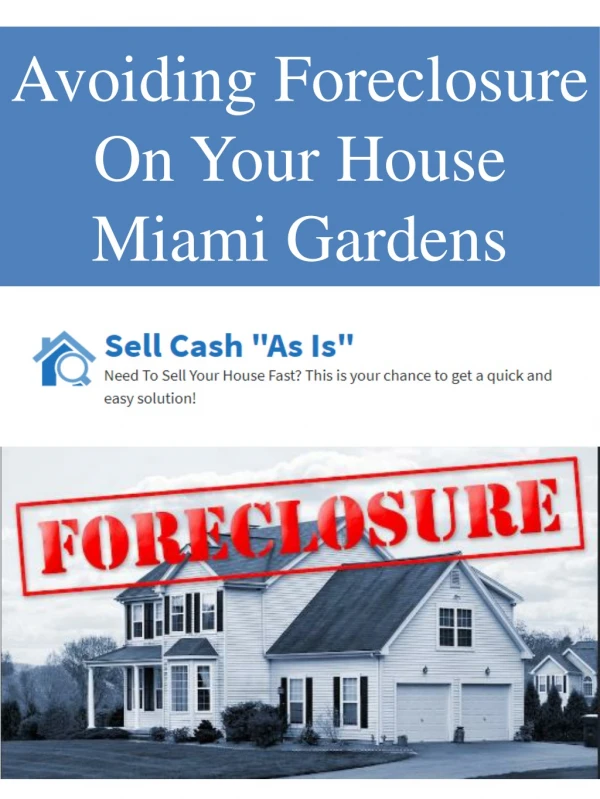 Avoiding Foreclosure On Your House Miami Gardens