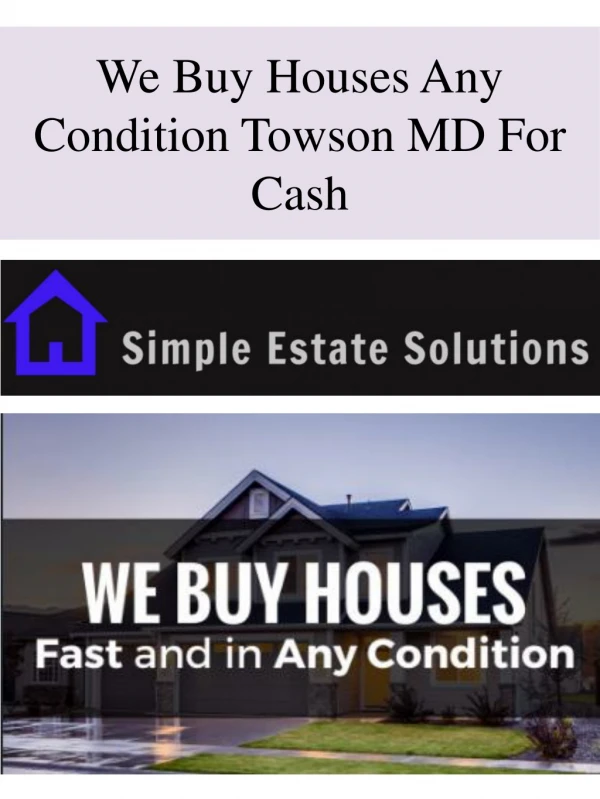 We Buy Houses Any Condition Towson MD For Cash