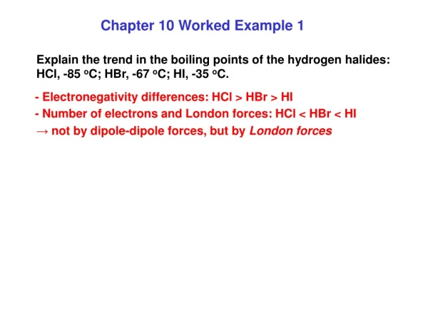 Explain the trend in the boiling points of the hydrogen halides: