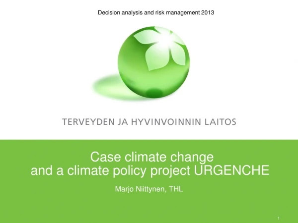 Case climate change and a climate policy project URGENCHE