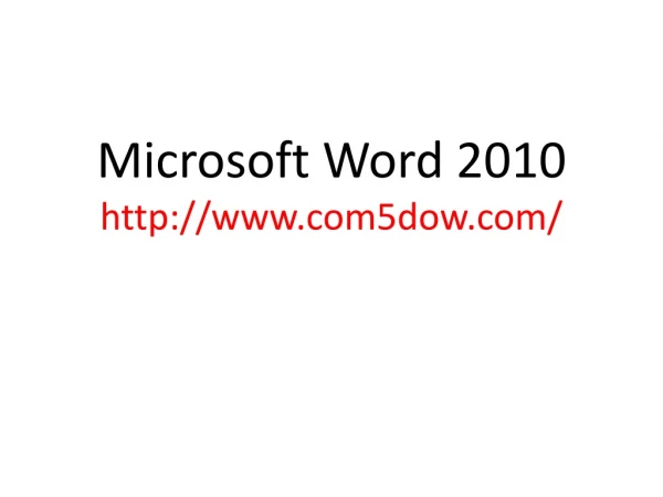 Microsoft Word 2010 http ://com5dow/