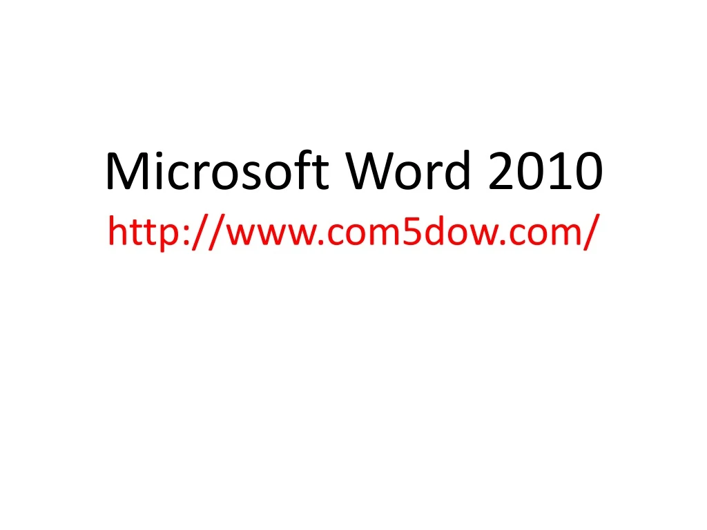 microsoft word 2010 http www com5dow com