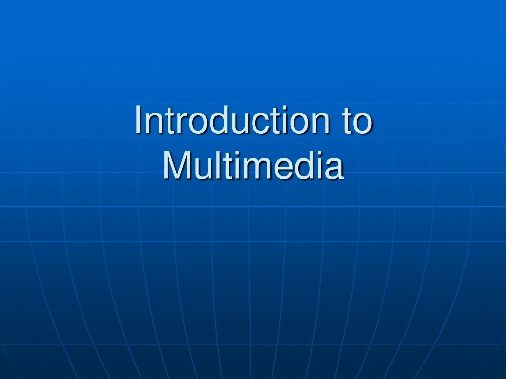 introduction to multimedia