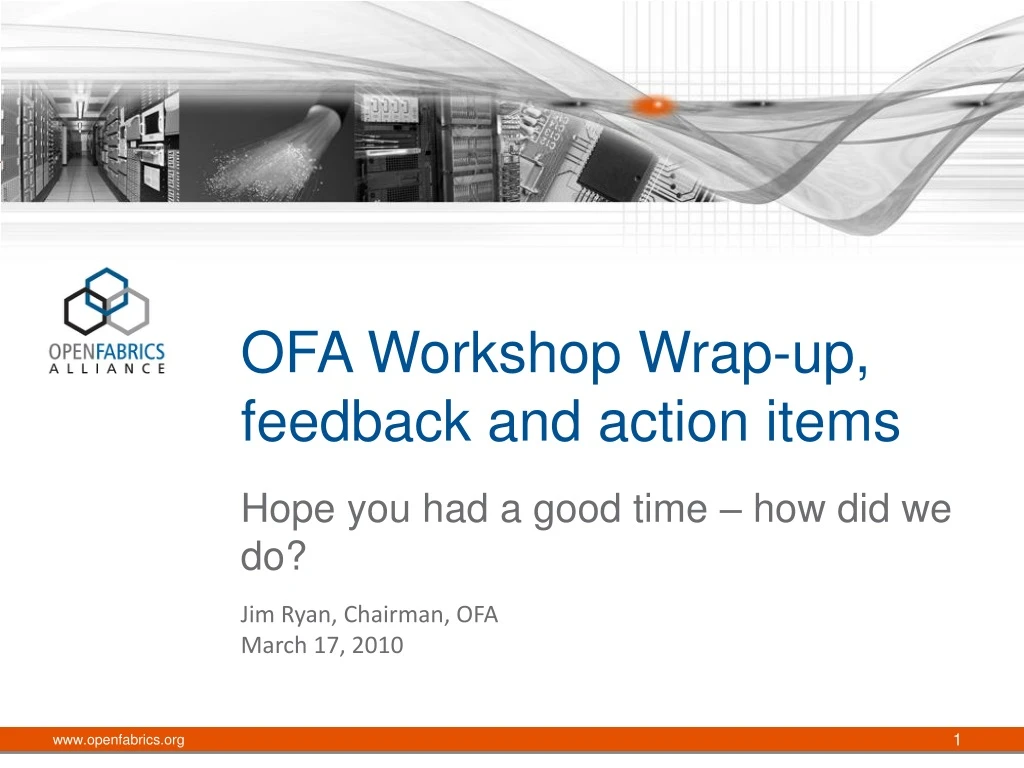 ofa workshop wrap up feedback and action items