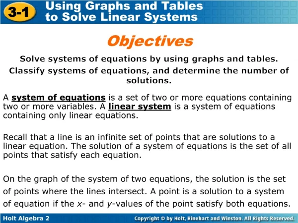 Solve systems of equations by using graphs and tables.