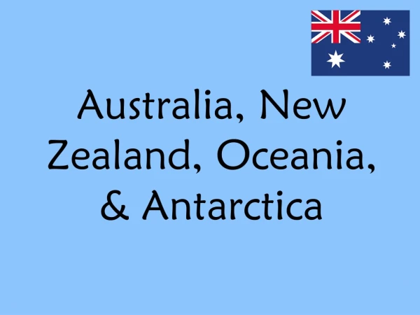Australia, New Zealand, Oceania, &amp; Antarctica