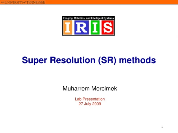 Super Resolution (SR) methods