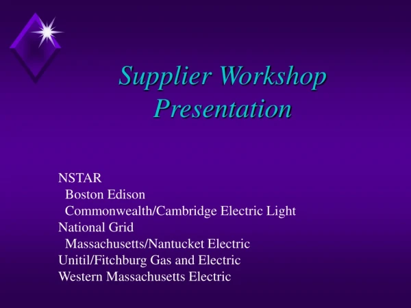 Supplier Workshop Presentation
