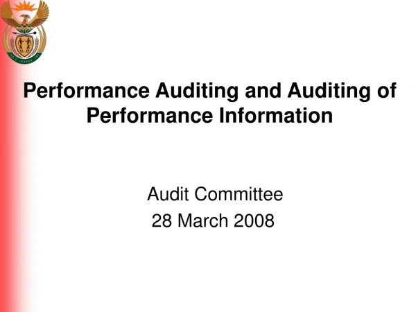 Performance Auditing and Auditing of Performance Information