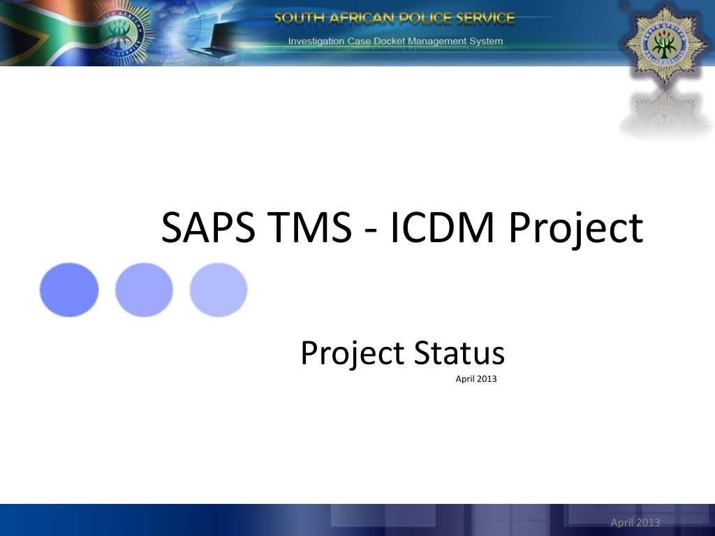 saps tms icdm project project status april 2013