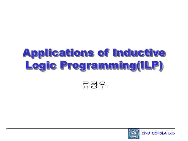 Applications of Inductive Logic Programming(ILP)