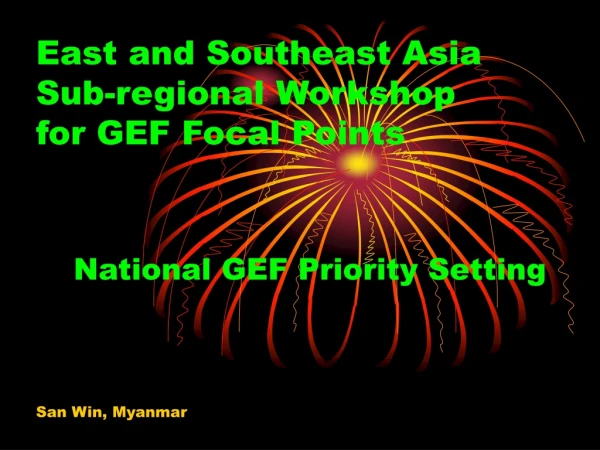 East and Southeast Asia Sub-regional Workshop for GEF Focal Points