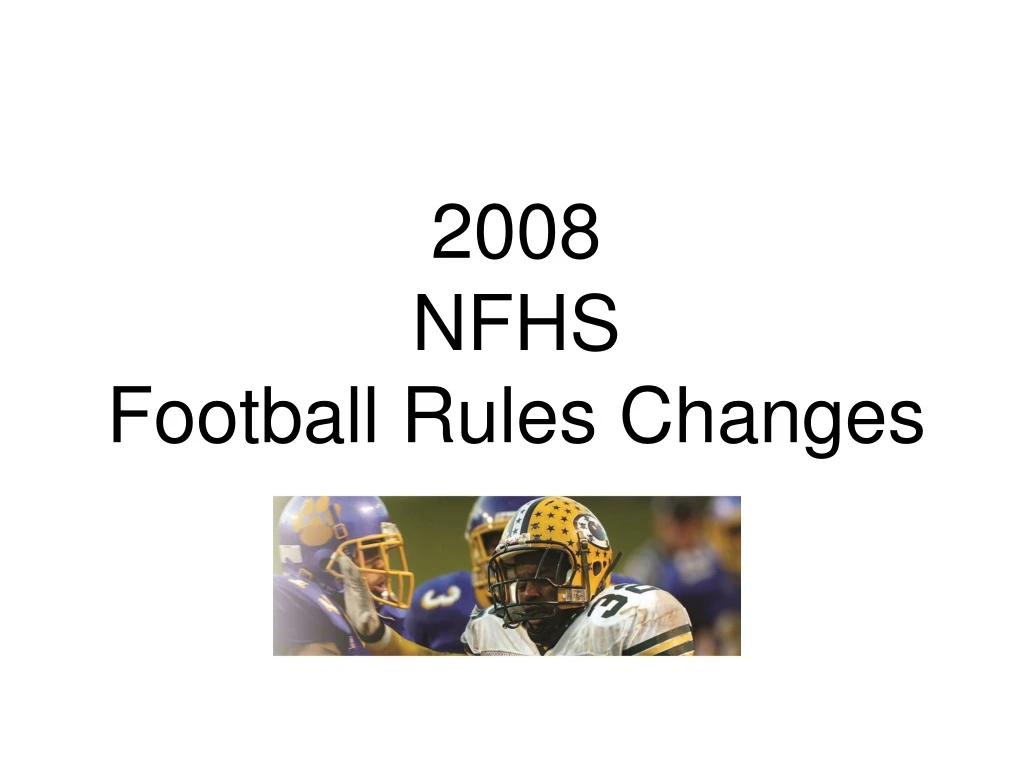 2008 nfhs football rules changes