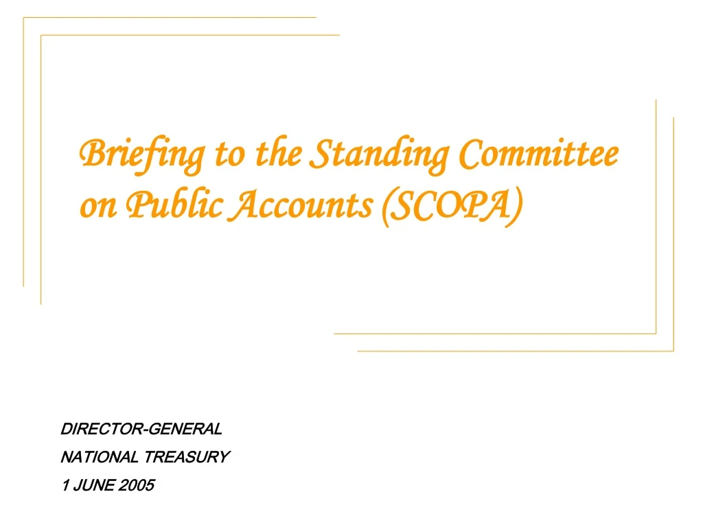 briefing to the standing committee on public