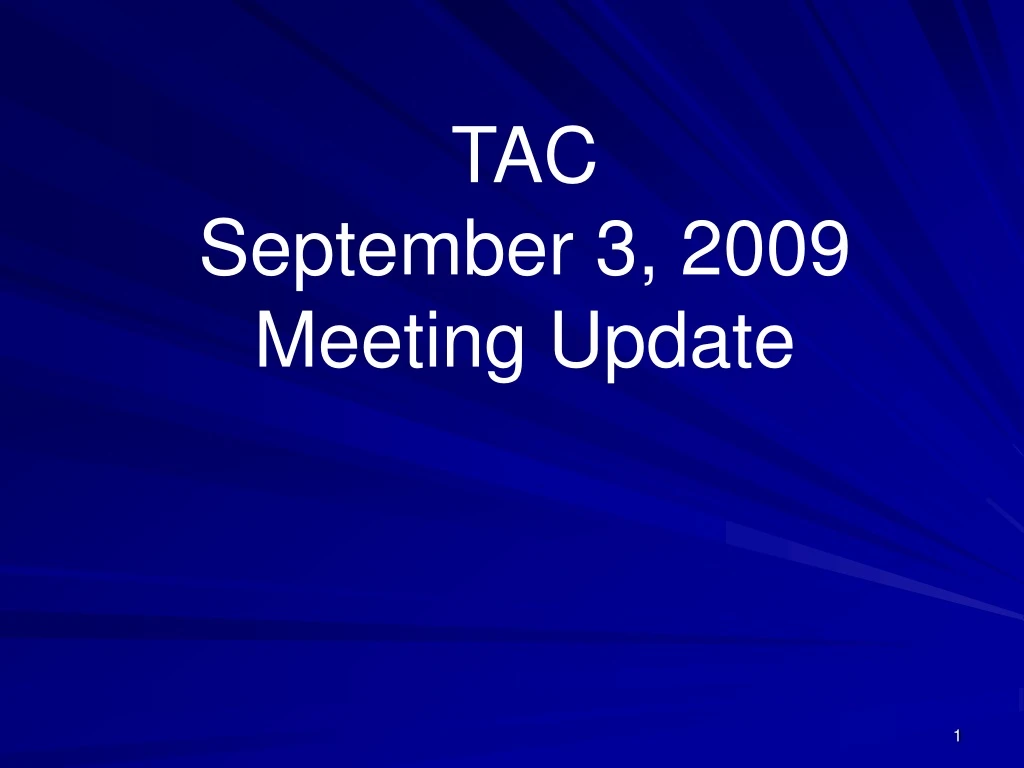 tac september 3 2009 meeting update