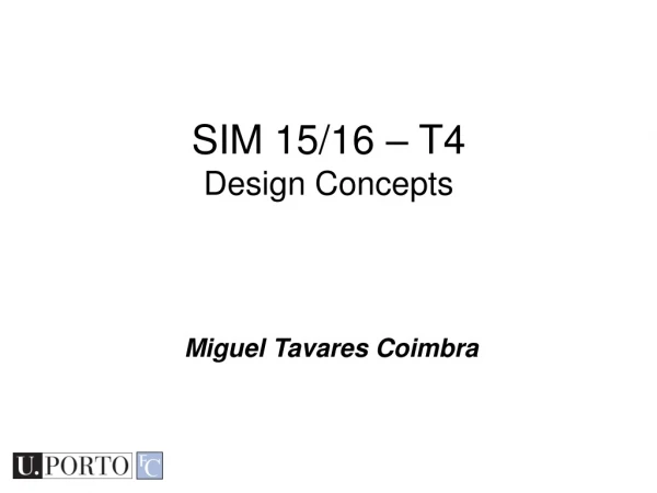 SIM 15/16 – T4 Design Concepts