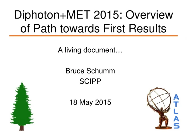 Diphoton+MET 2015: Overview of Path towards First Results