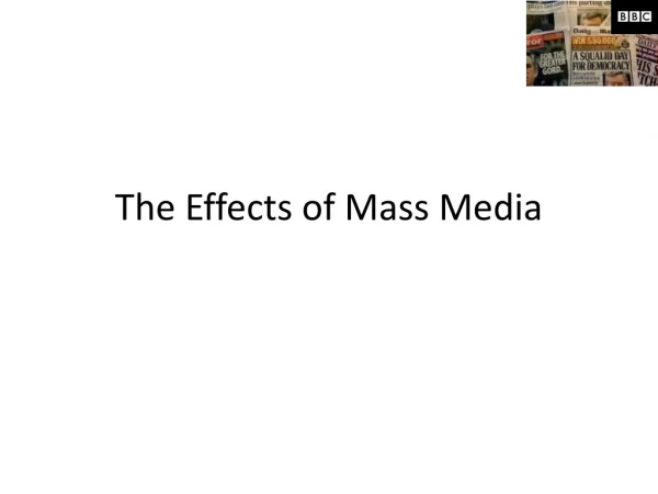 The Effects of Mass Media