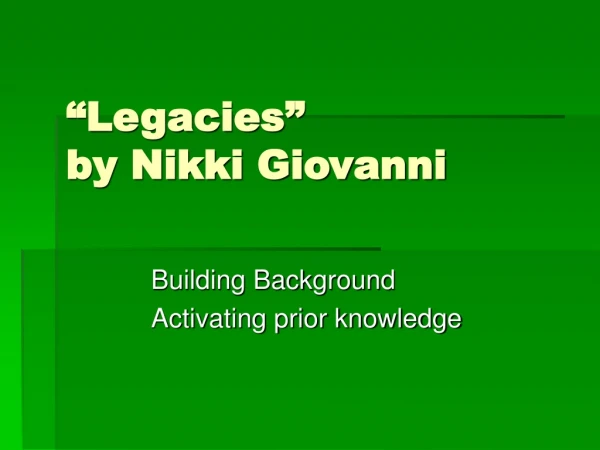 “Legacies” by Nikki Giovanni