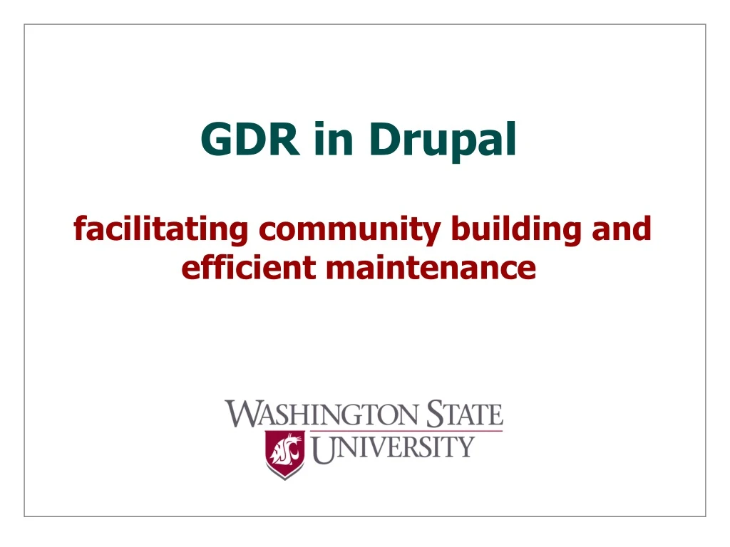 gdr in drupal facilitating community building