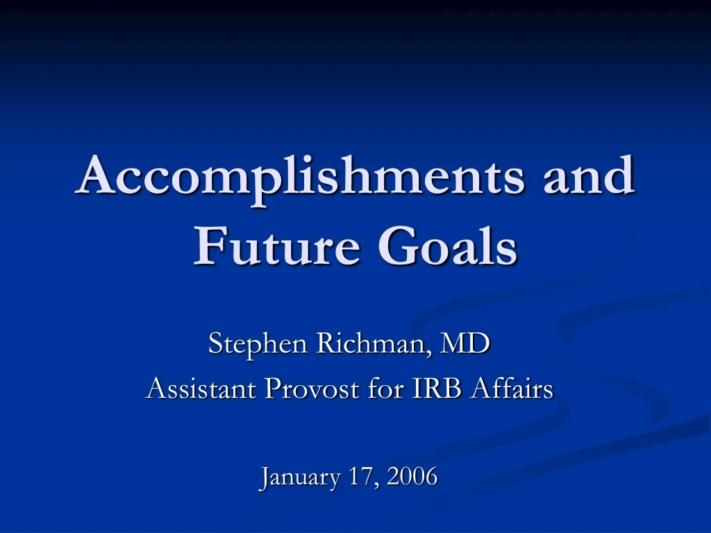 accomplishments and future goals
