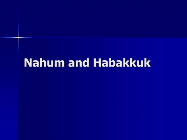 Nahum and Habakkuk