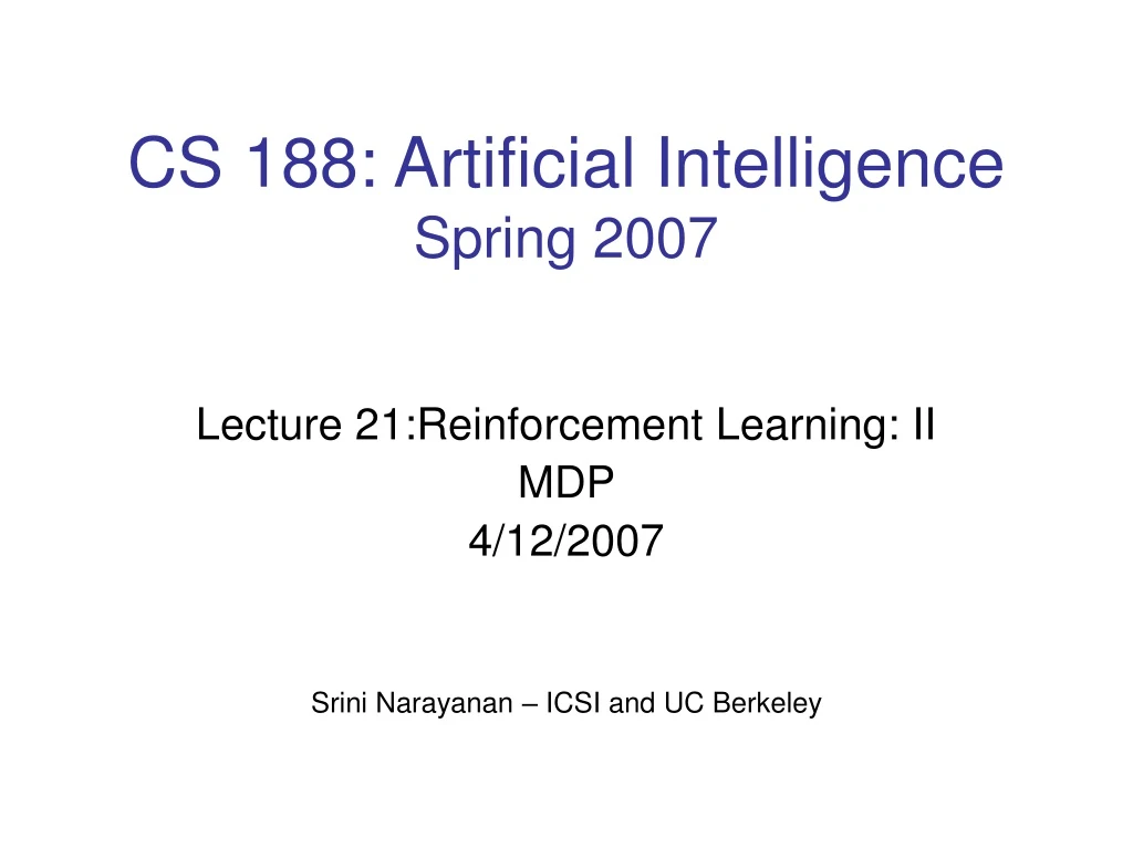 cs 188 artificial intelligence spring 2007