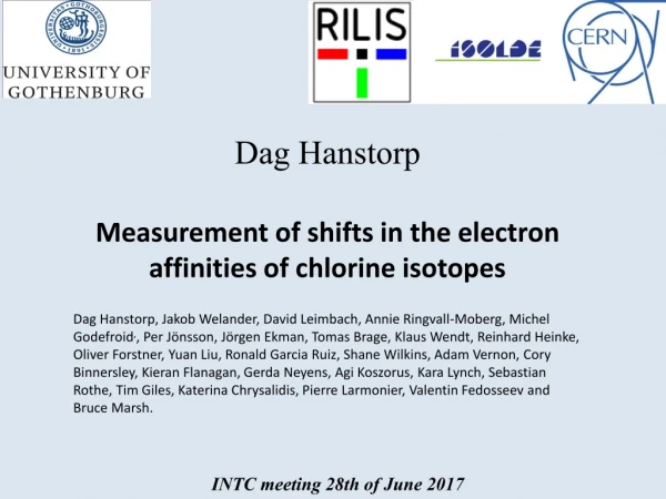 Dag Hanstorp Measurement of shifts in the electron affinities of chlorine isotopes