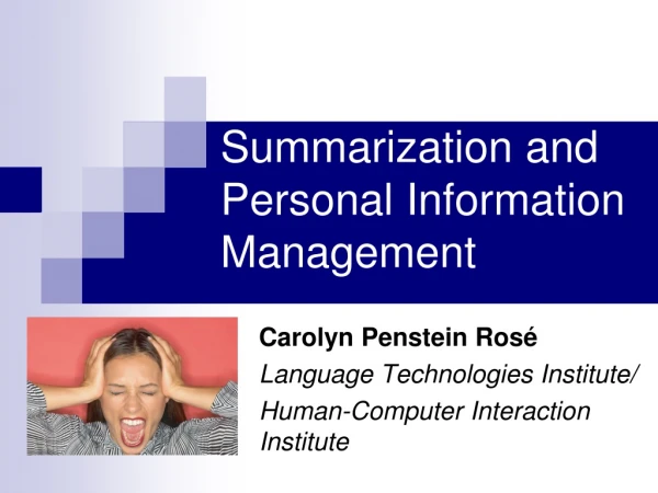 Summarization and Personal Information Management