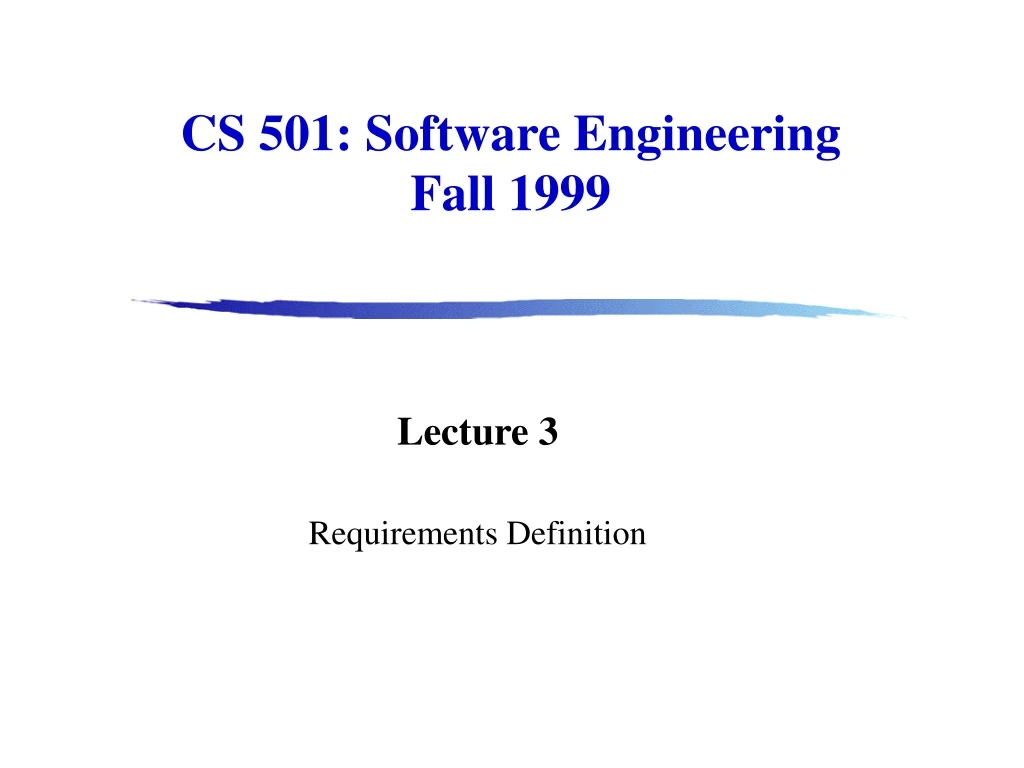 cs 501 software engineering fall 1999