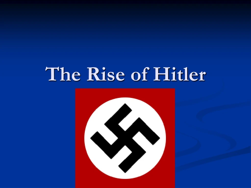 the rise of hitler