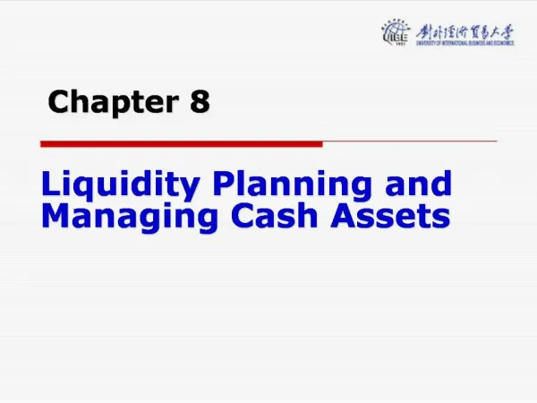 Liquidity Planning and Managing Cash Assets