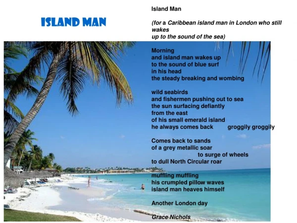 Island Man (for a Caribbean island man in London who still wakes up to the sound of the sea)
