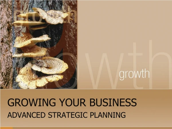 GROWING YOUR BUSINESS