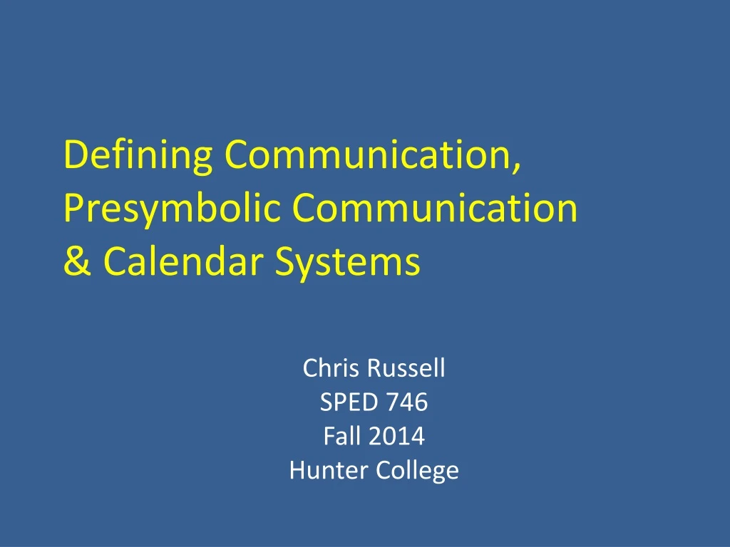 defining communication presymbolic communication calendar systems