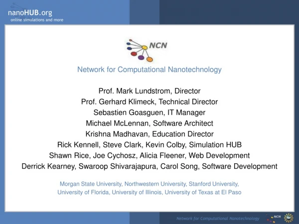 Network for Computational Nanotechnology Prof. Mark Lundstrom, Director