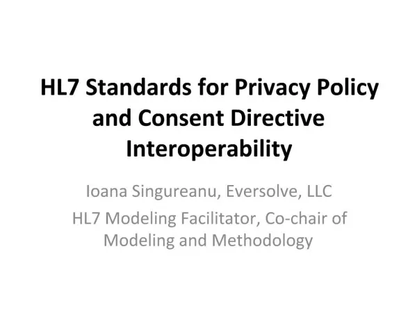 HL7 Standards for Privacy Policy and Consent Directive Interoperability